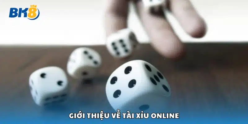 Đôi nét về tài xỉu online